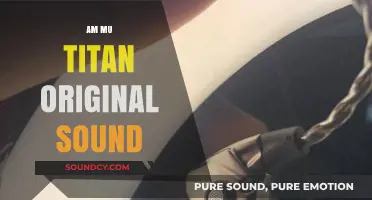 Unveiling the Authentic Am Mu Titan Original Sound Experience