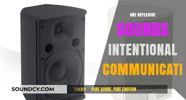 Are Reflexive Sounds Intentional Communication or Unconscious Expressions?