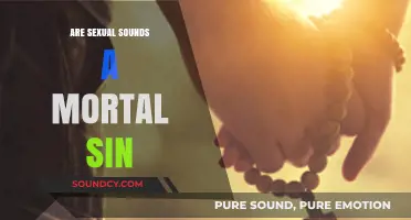Sexual Sounds: Sin or Natural Instinct?