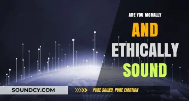 Ethics and Morality: Are You Sound?