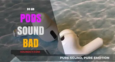 Do Air Pods Sound Bad? Uncovering the Truth About Audio Quality
