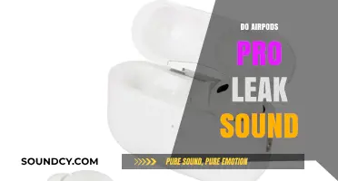 Do AirPods Pro Leak Sound? A Comprehensive Analysis and Solution Guide