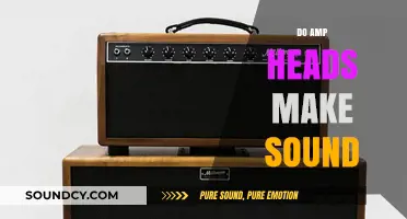 Do Amp Heads Make Sound? Unraveling the Myth and Facts