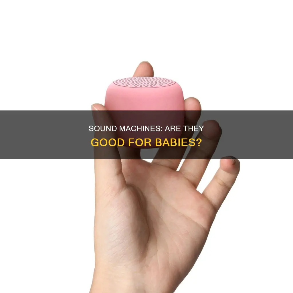do babies need a sound machine