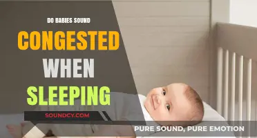 Babies' Congestion: Why Do They Sound Stuffy While Sleeping?