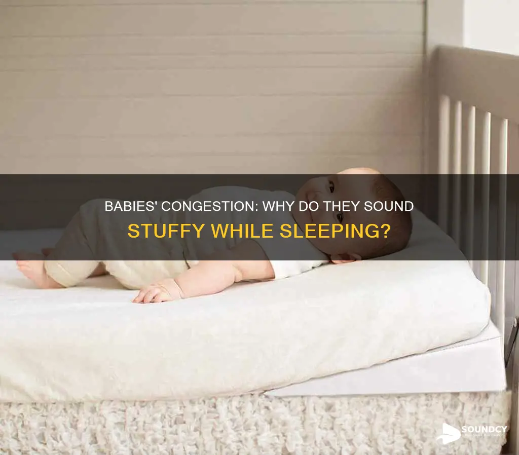 do babies sound congested when sleeping