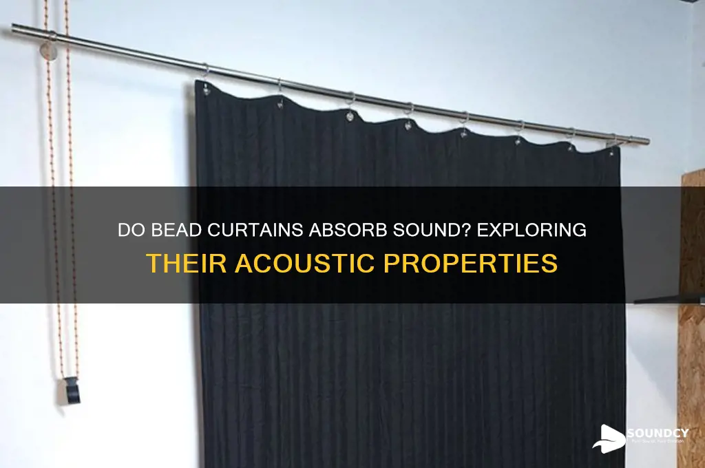 do bead curtains absorb sound