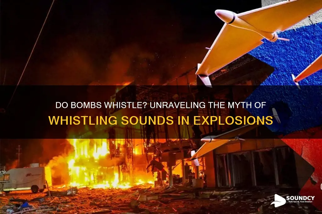 do bombs make whistling sound