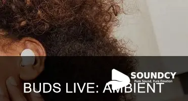 do buds live have ambient sound