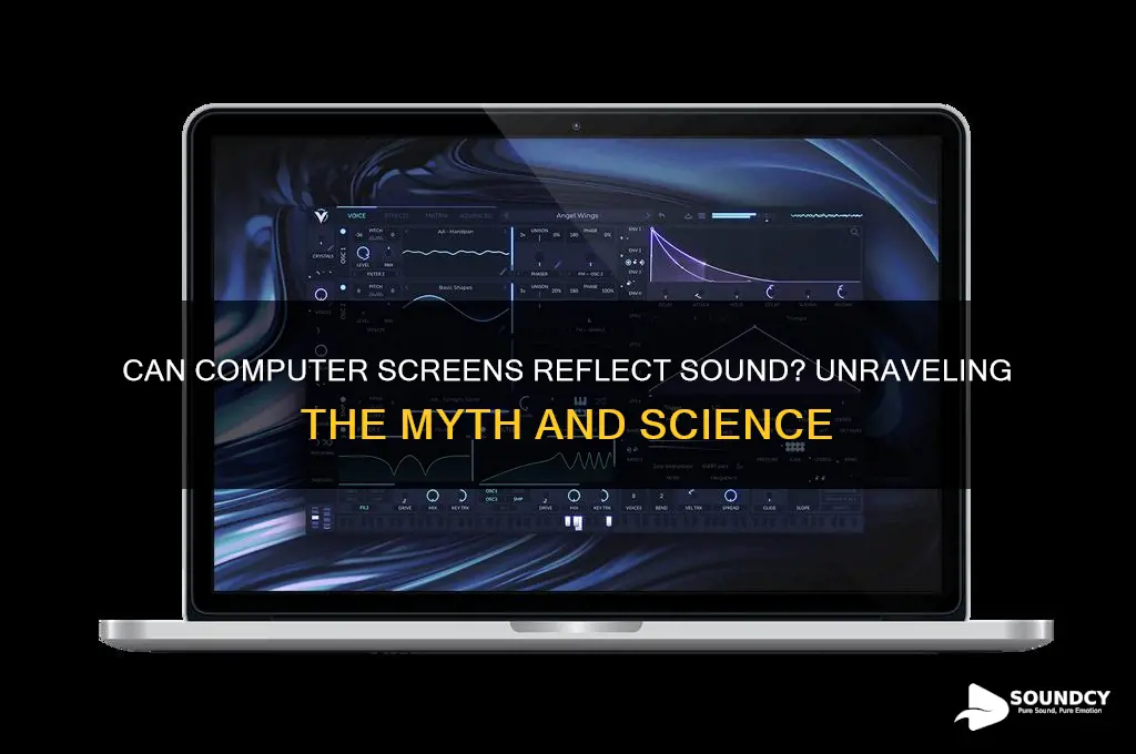 do computer screens reflect sound