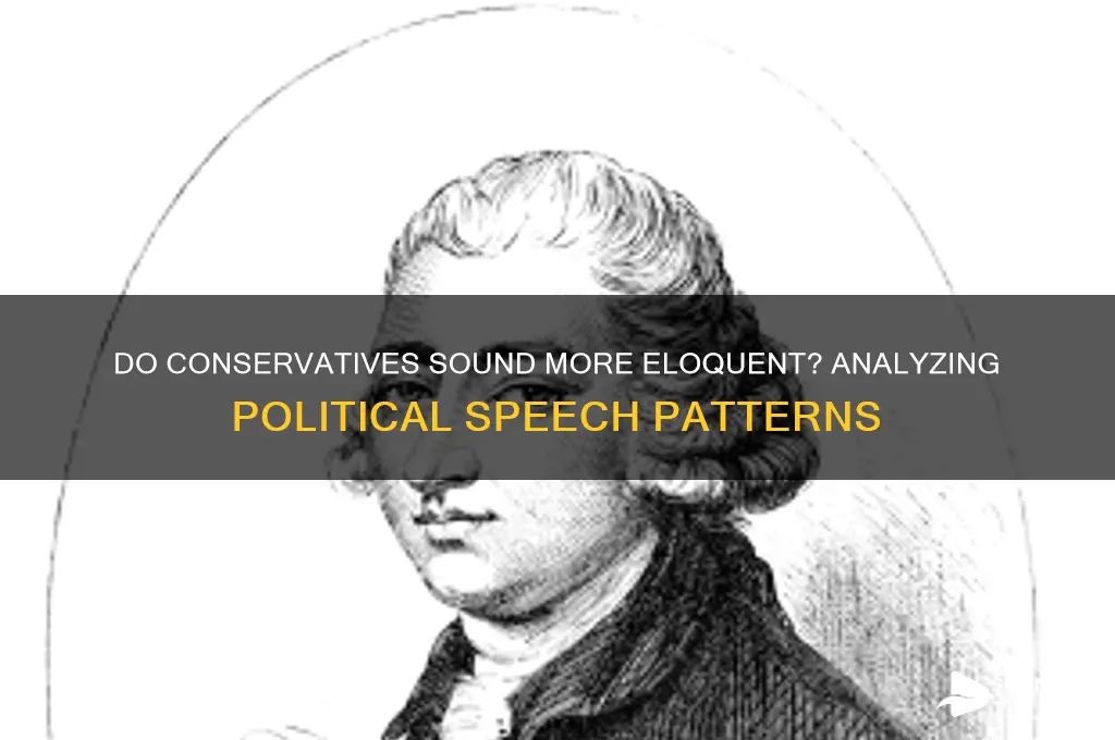 do conservative sound more eloquent