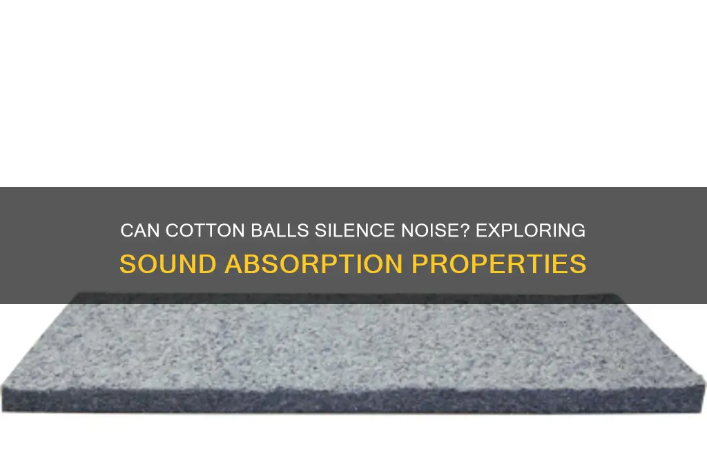 do cotton balls absorb sound