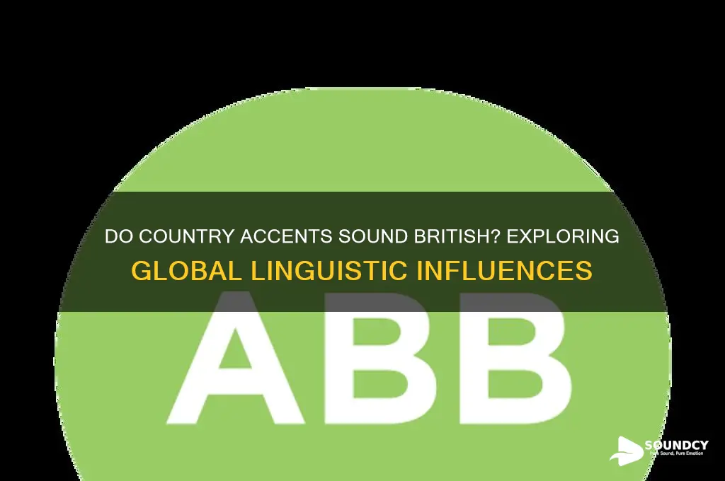 do country accents sound british