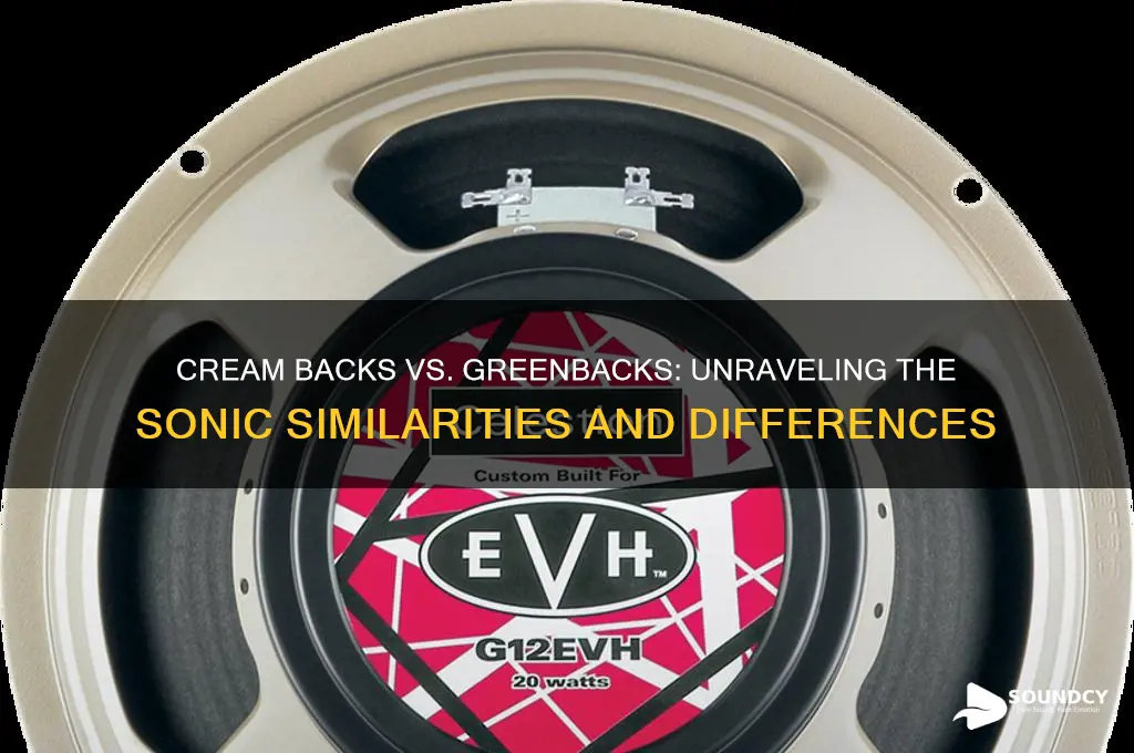 do creambacks sound like greenbacks