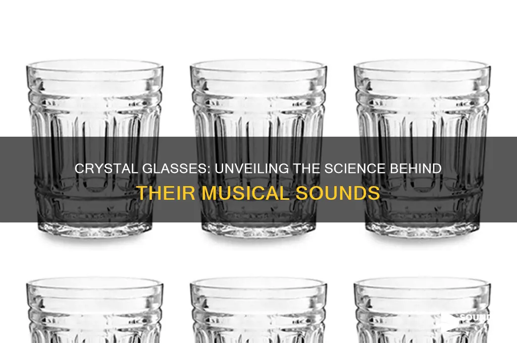 do crystal glasses make sounds