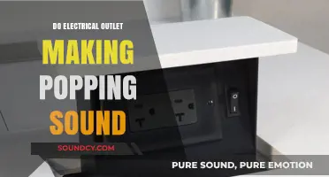 Electrical Outlets: Popping Sounds and Their Causes