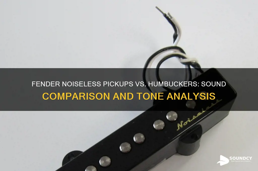 do fender noiseless single coil pickups sound like humbucker