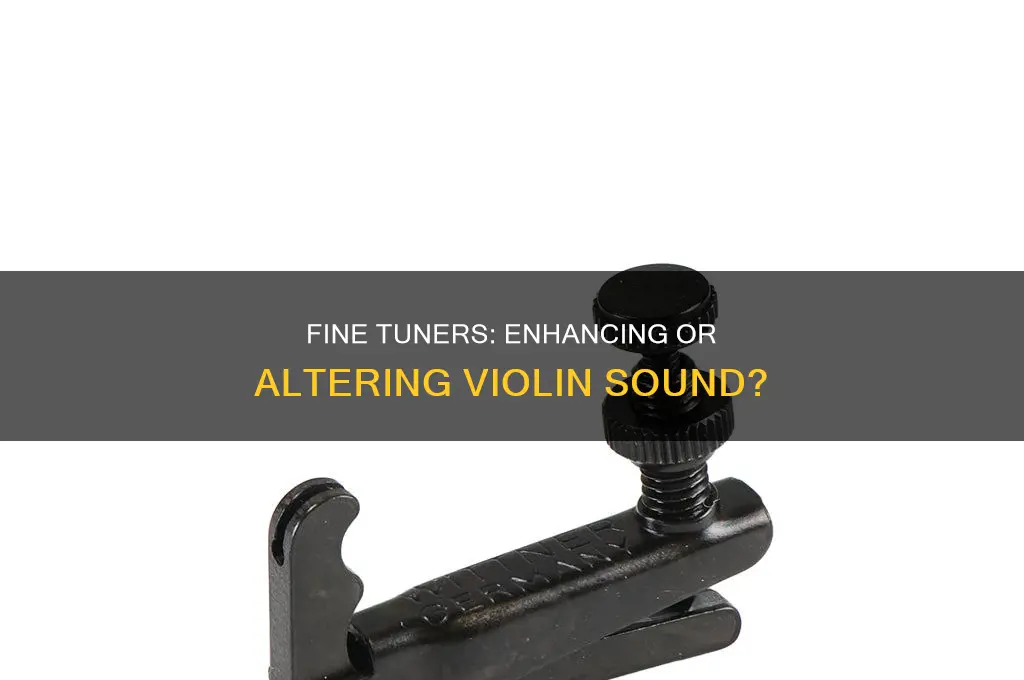 do fine tuners affect violin sound