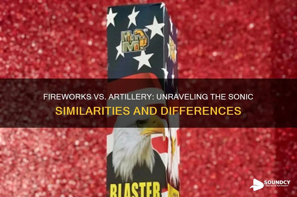do fireworks sound like artillery