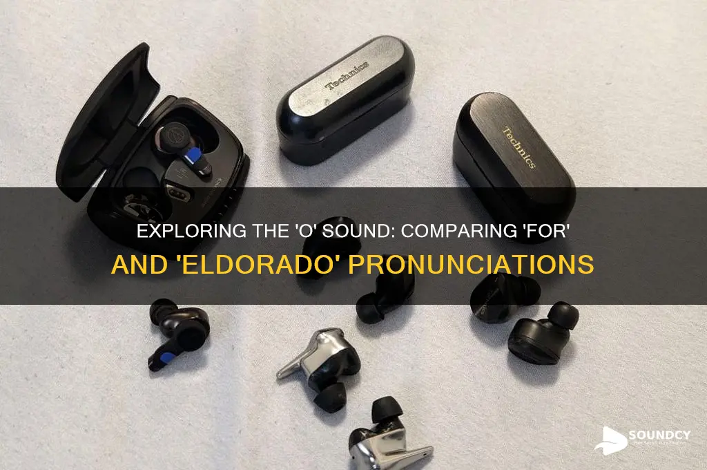 do for and eldorado have the same o sound