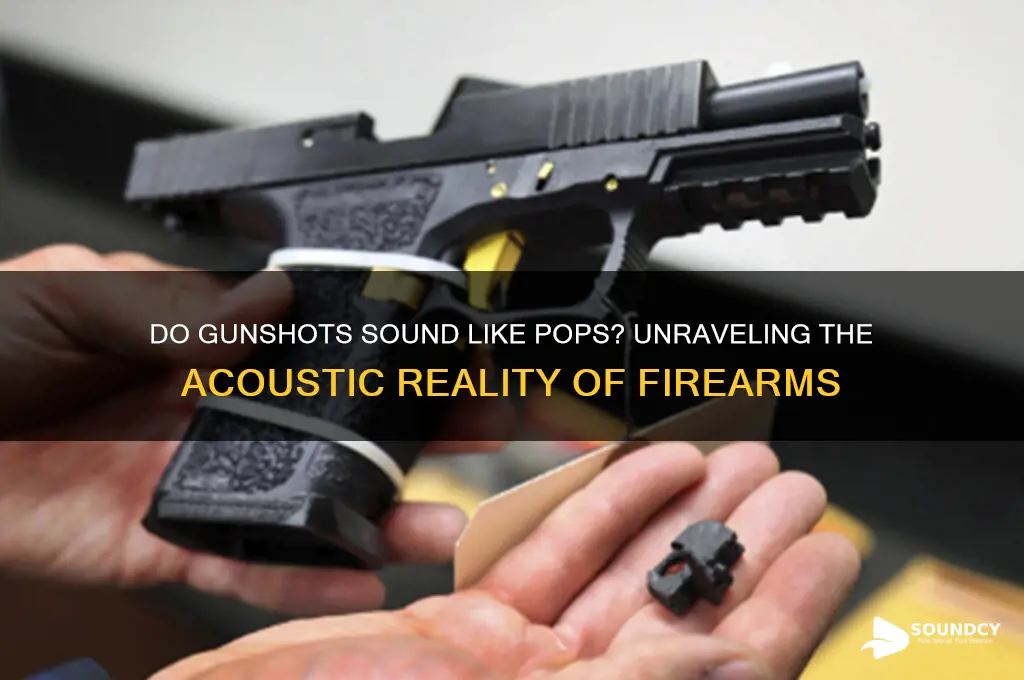 do gunshots sound like pops