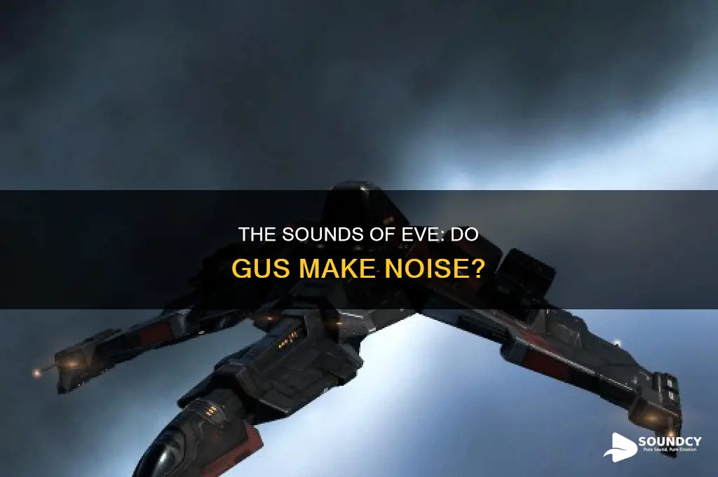 do gus have sound in eve
