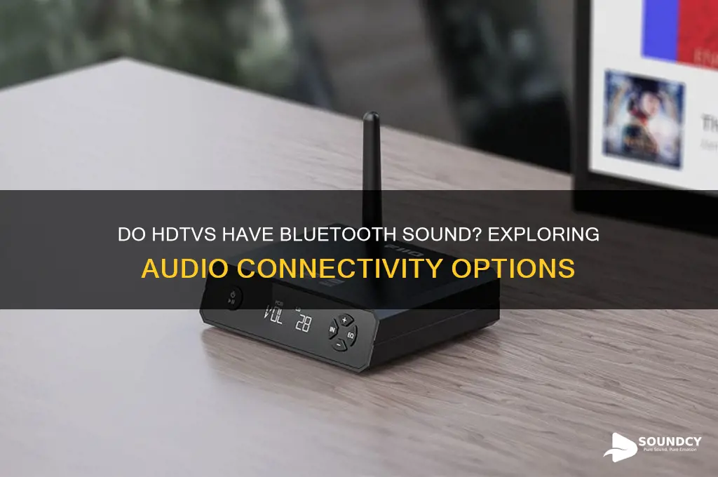 do hdtv have bluetooth sound