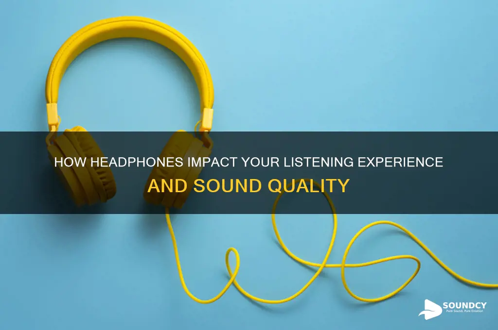 do headphones affect sound quality