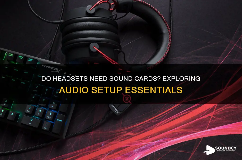 do headsets need sound cards