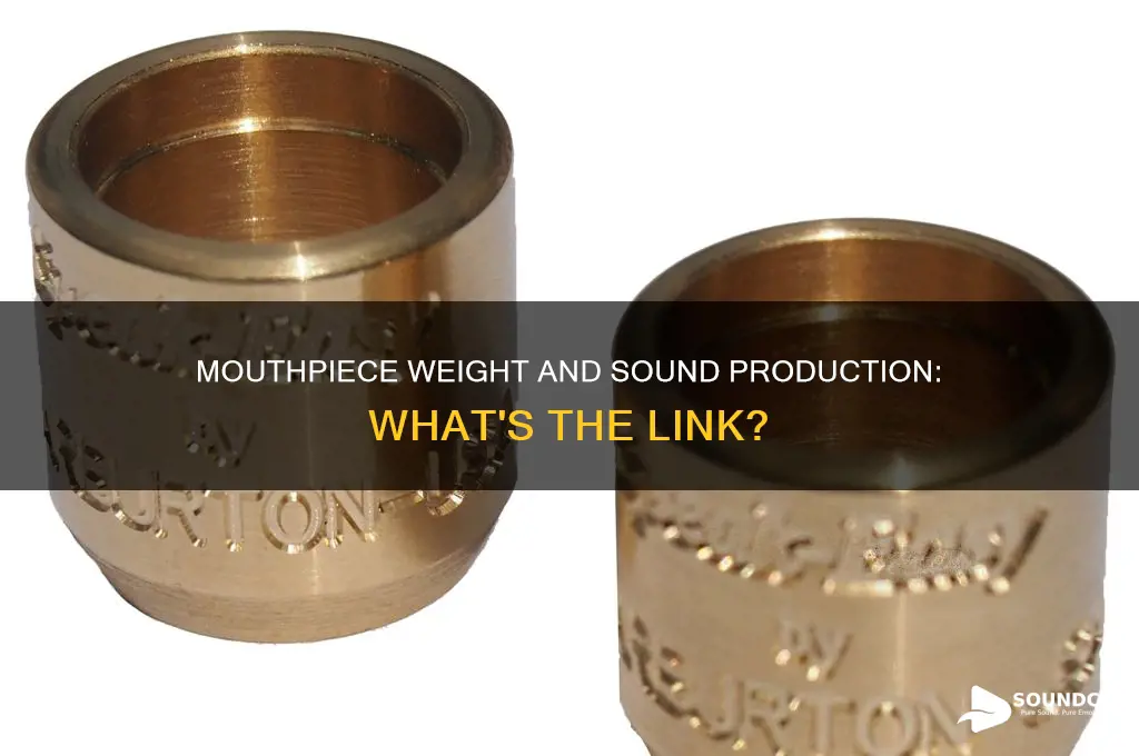 do heavier mouthpieces produce more sound