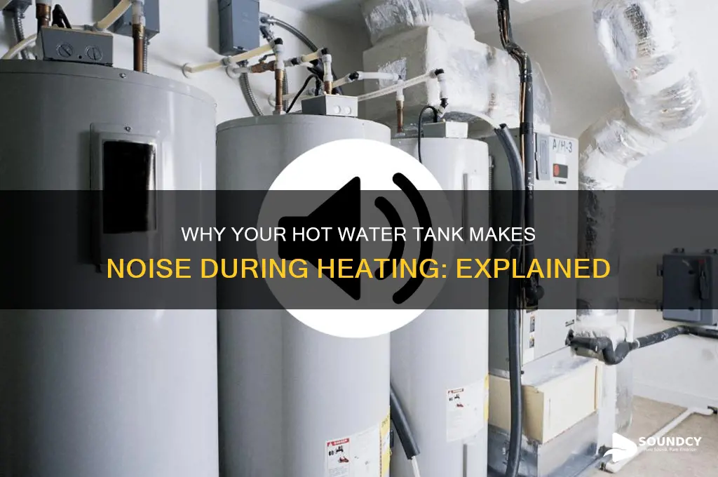 do hot water tanks make any sounds when heating