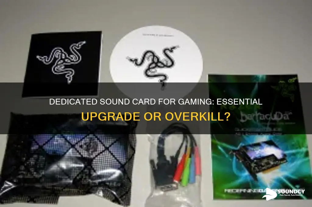 do i need a dedicated sound card for gaming