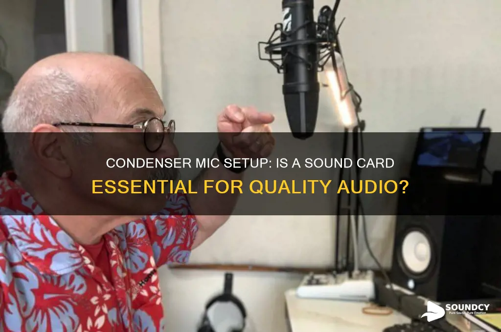 do i need a sound card for condenser mic