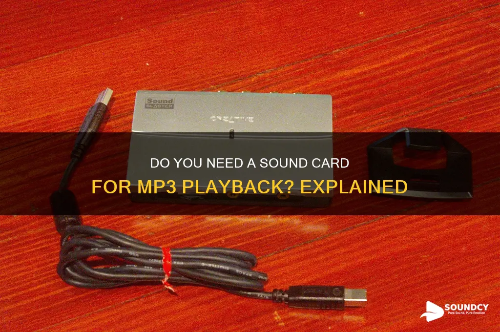 do i need a sound card for mp3 files