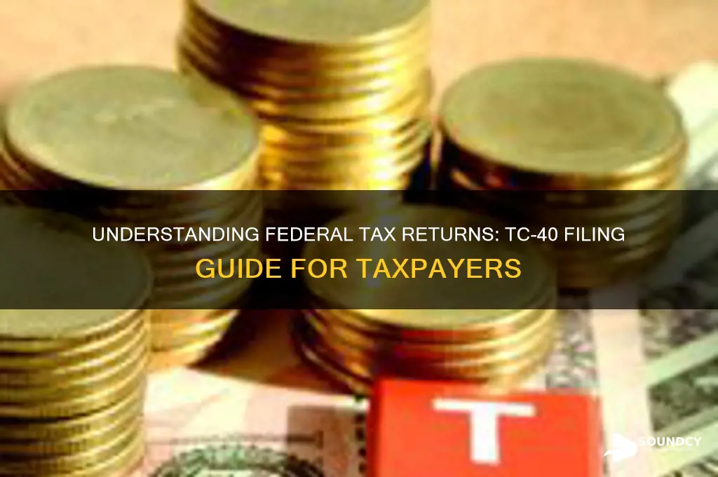 do i sound federal tax return with tc-40