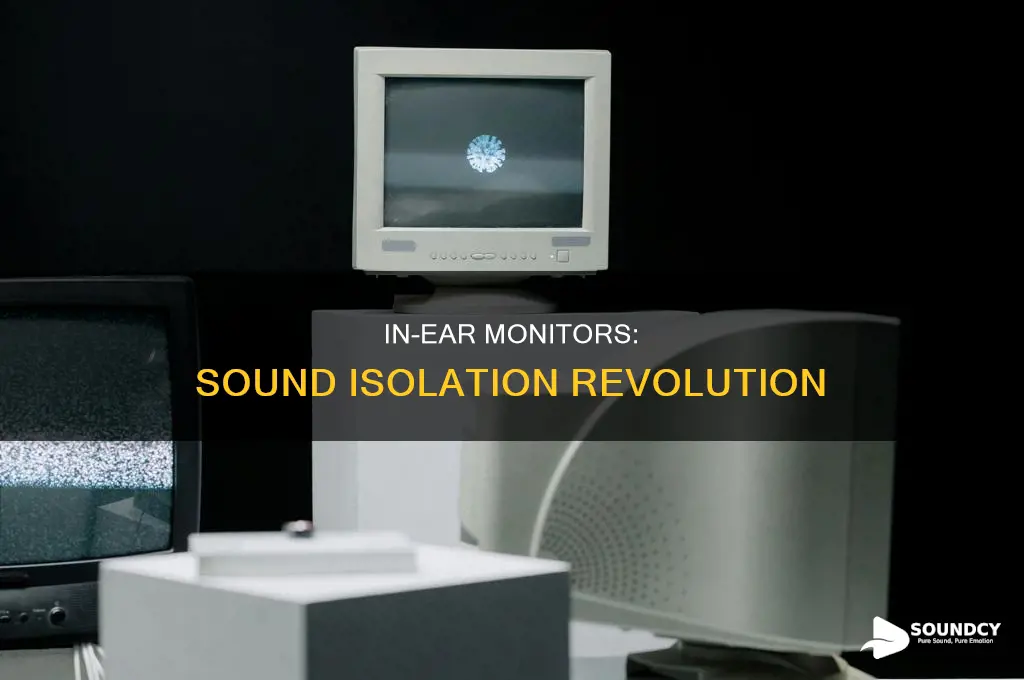 do in ear monitors isolate sound