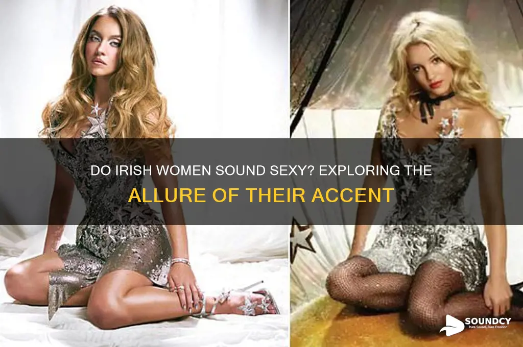 do irish women sound sexy