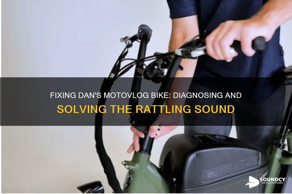 do it with dan motovlog bike makes rattling sound