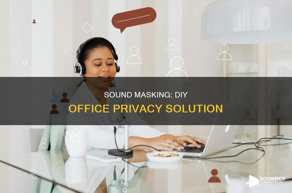 do it yourself sound masking office