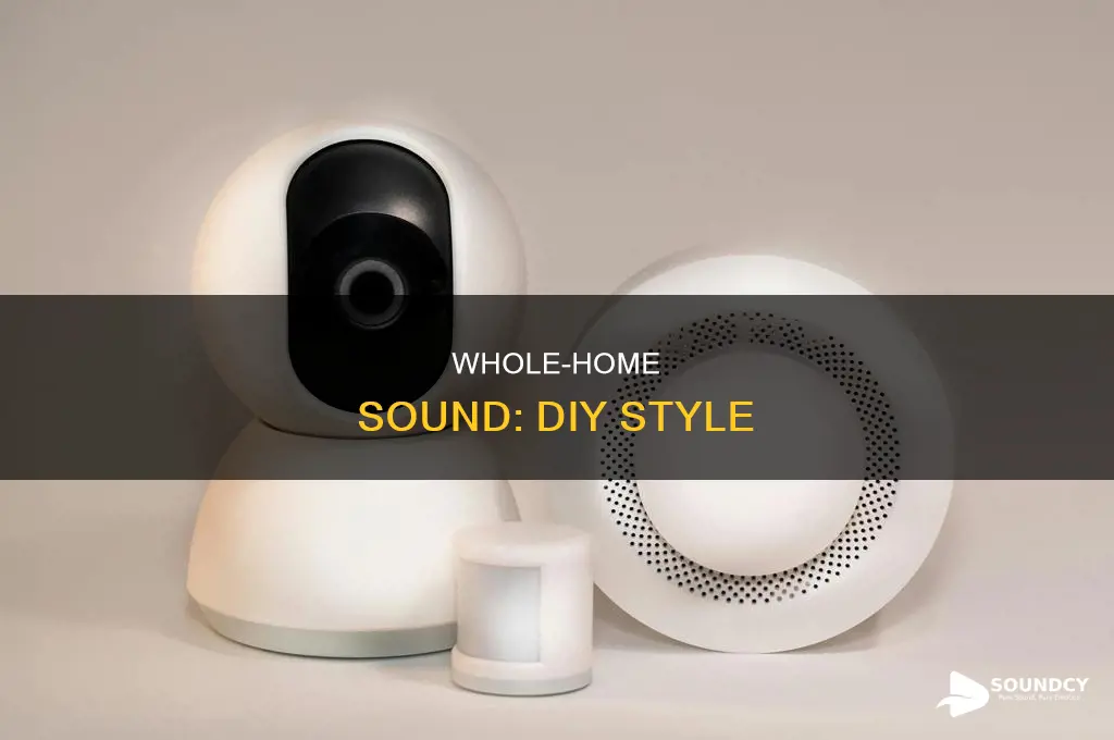do it yourself whole house sound