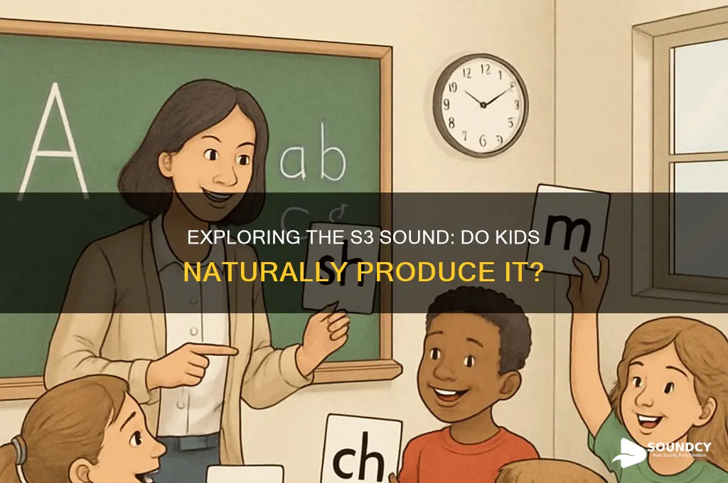 do kids have s3 sound