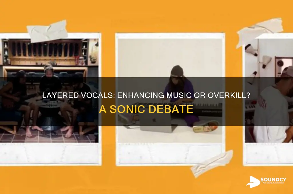 do layered vocals sound cool