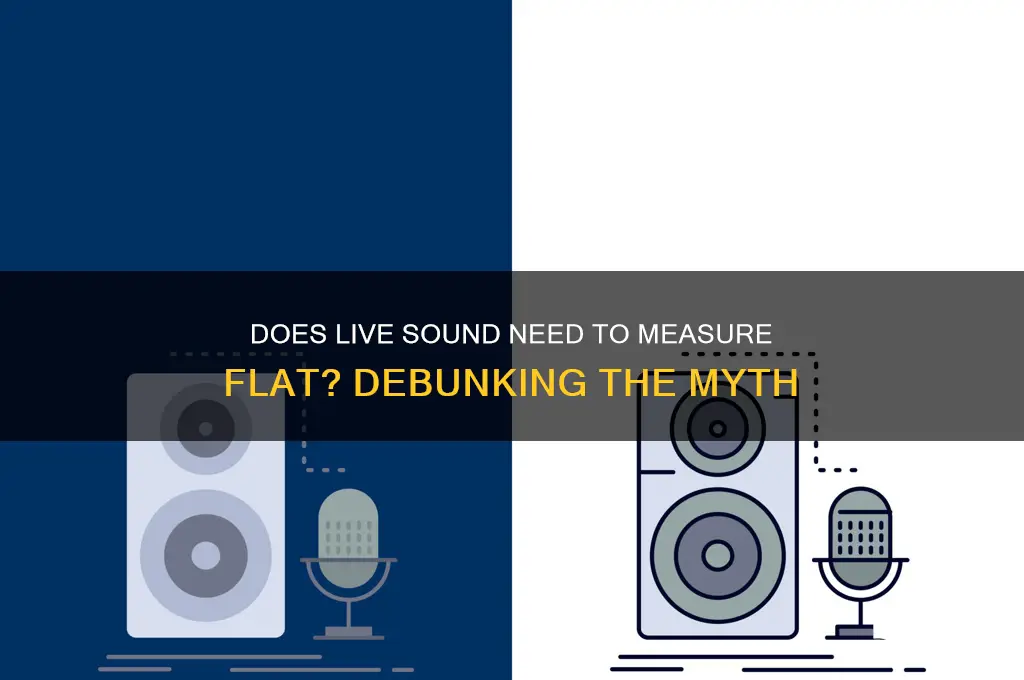 do live sound measure flat