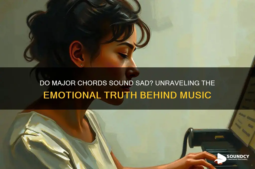 do major chords sound sad