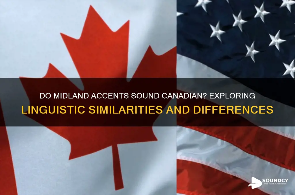 do midland accents sound candian