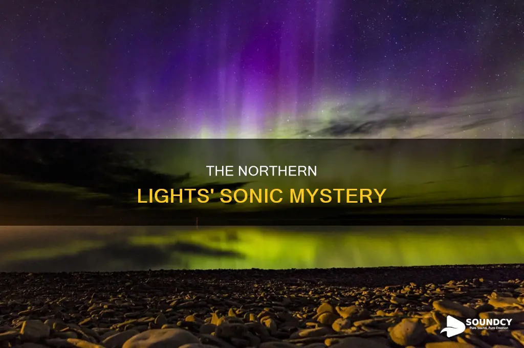 do northern lights have a sound