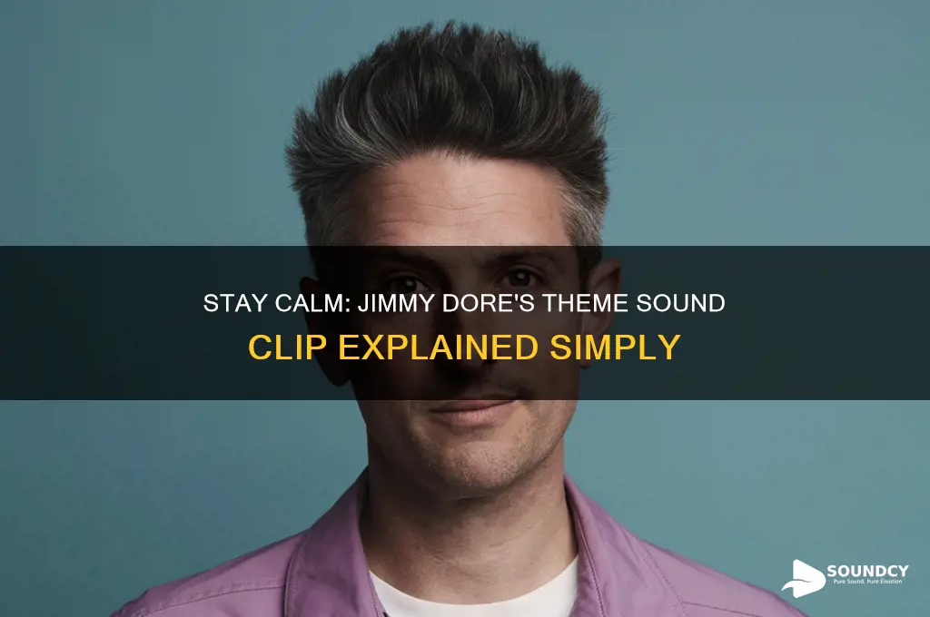 do not freak out jimmy dore theme sound clip