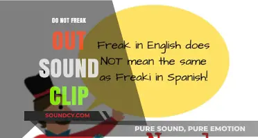 Keep Calm: Don't Freak Out Over Sound Clips