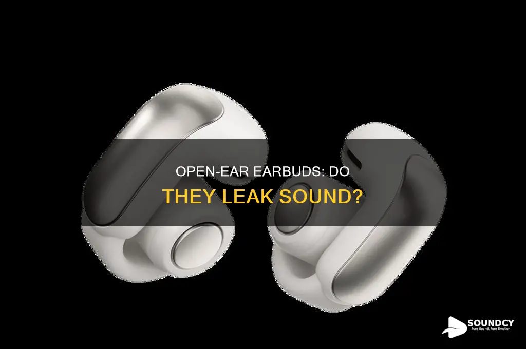 do open ear earbuds leak sound