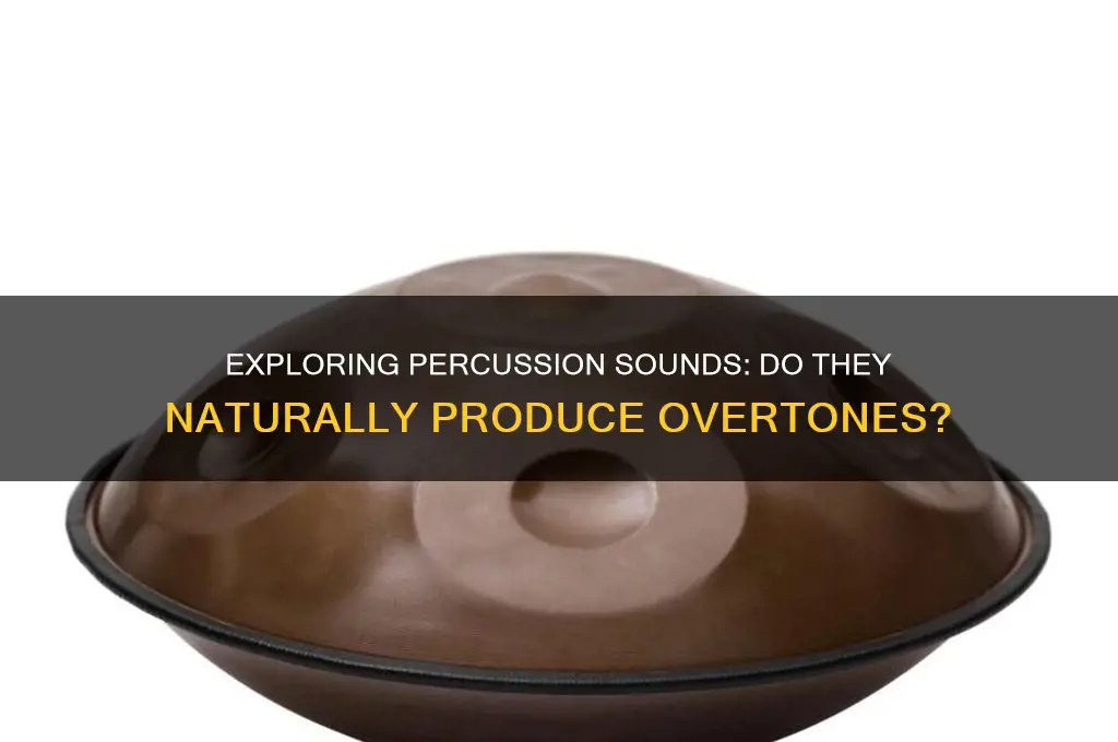do percussion sounds have overtones